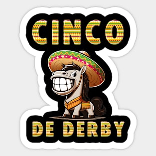 Cinco De Derby, Cinco de Mayo, This is my Derby Day Dress, Horse Racing Sticker